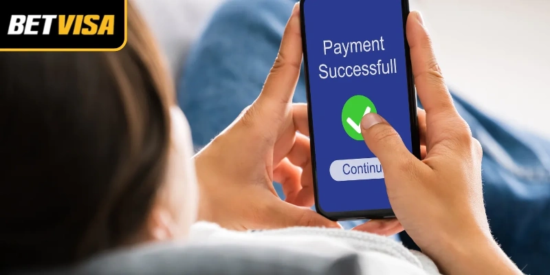 Tăng vốn cá cược dễ dàng với phương thức thanh toán tiện lợi